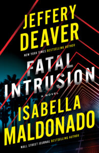 Fatal Intrusion by Jeffery Deaver and Isabella Maldonado